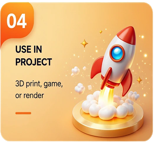 Step 4: Use in project — 3D print, game, or render