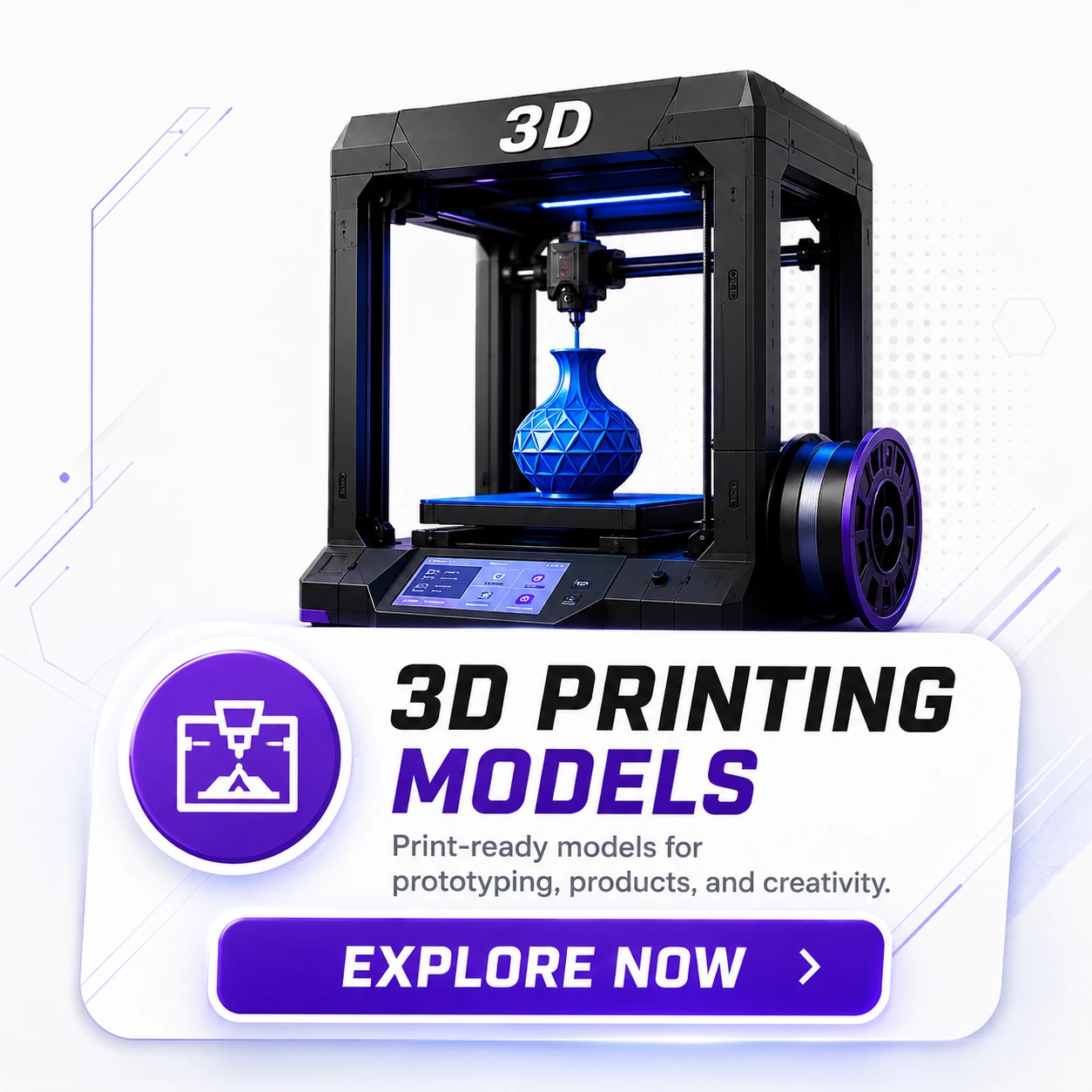 3D Printing Models — Explore Now