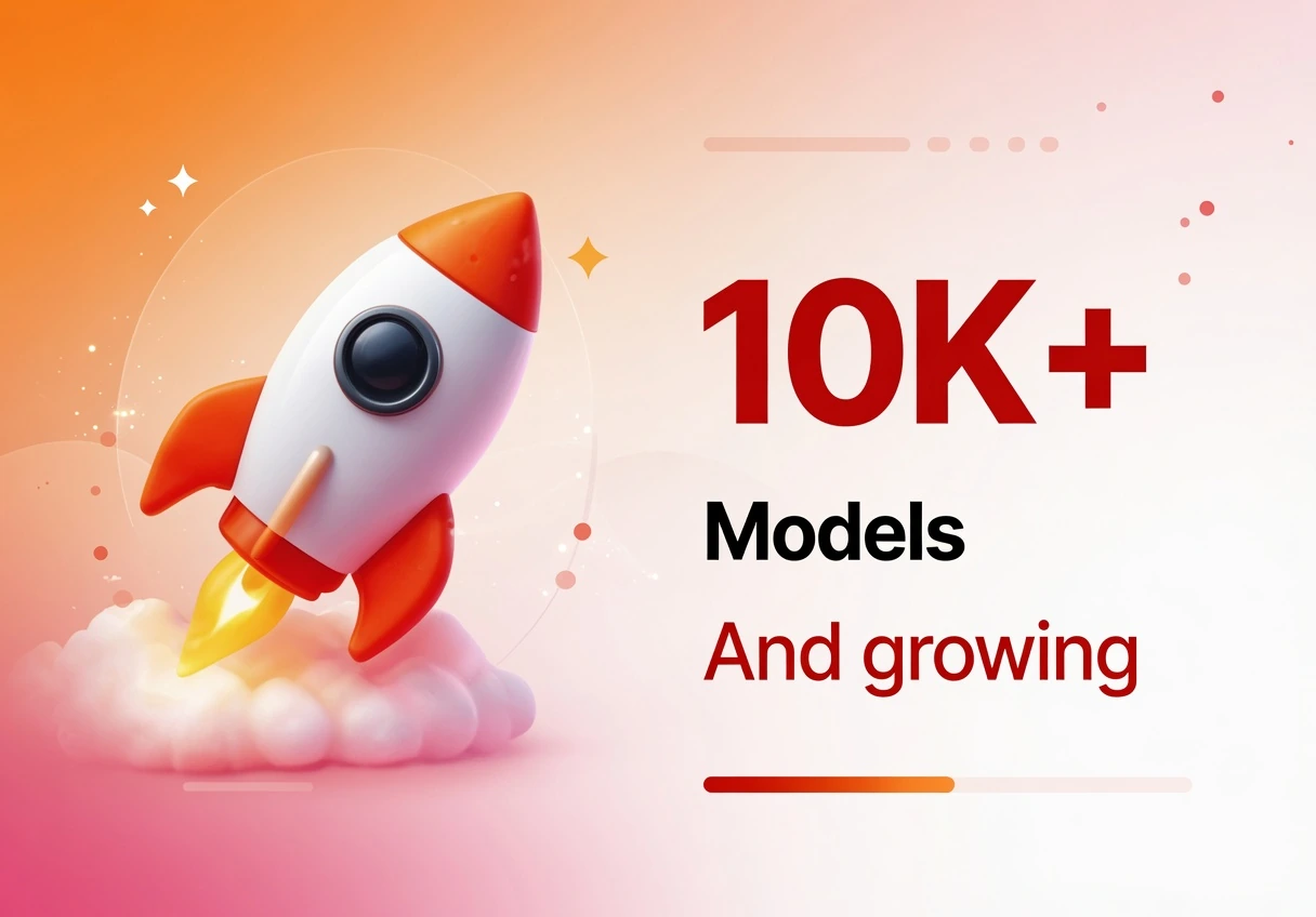 10K+ Models — And growing